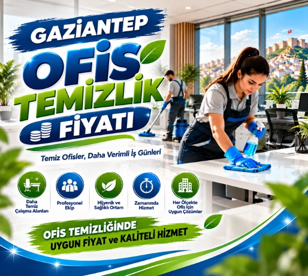 gaziantep ofis temizlik fiyatı